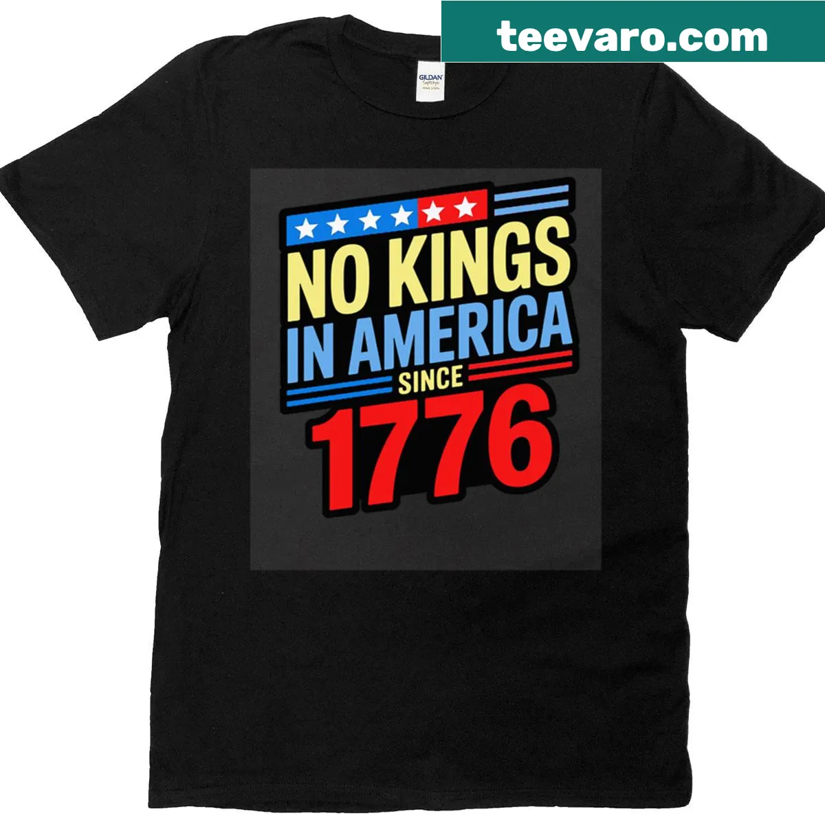 Bold text T-shirt stating 'No Kings Since 1776' — on a men's t-shirt