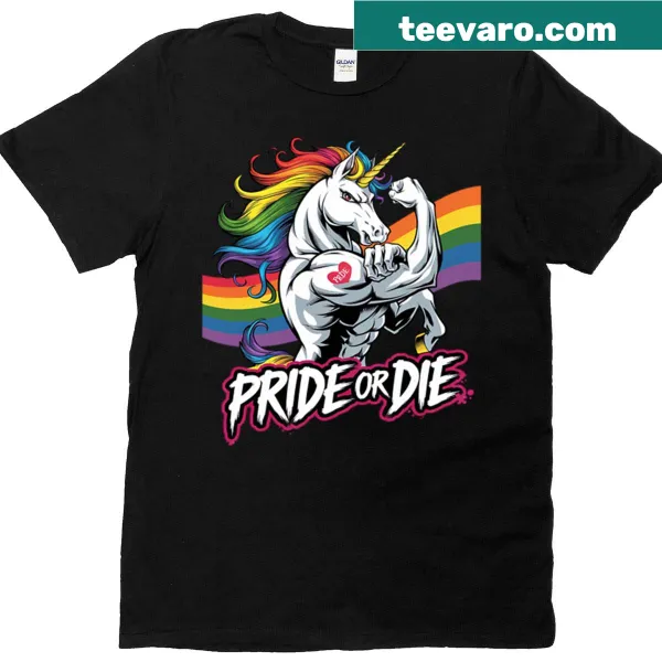 Unicorn design with 'Pride Or Die' text on an LGBTQ T-shirt