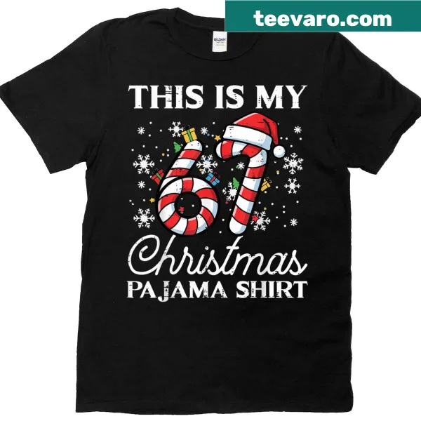Funny Christmas t-shirt with 'This Is My 67 Christmas Pajama' text
