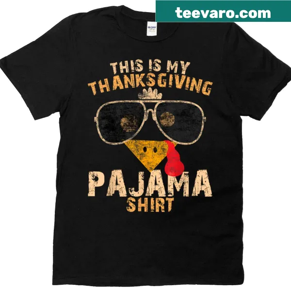 Thanksgiving T-shirt with text This Is My Thanksgiving Pajama