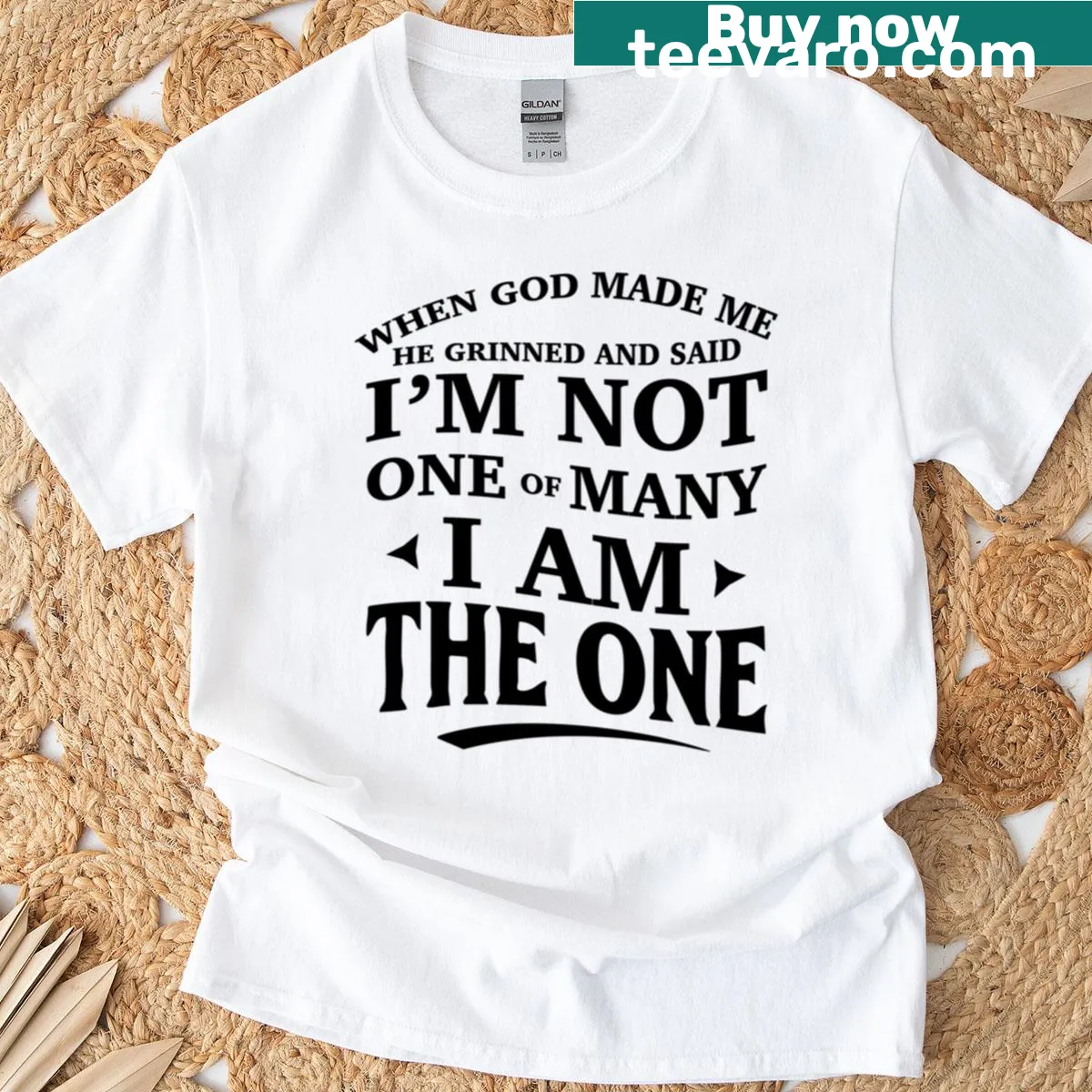 Inspirational quote t-shirt reading 'When God Made Me - I Am The One' — on a men's t-shirt