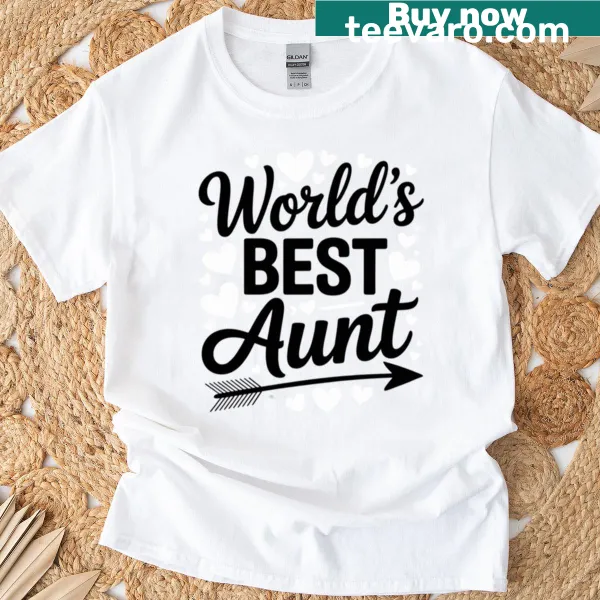 Typography shirt saying 'World's Best Aunt'
