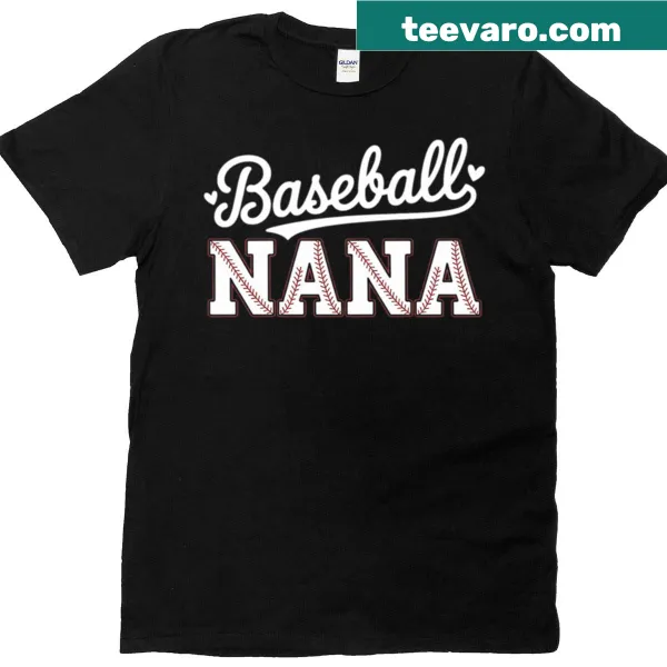 Proud Baseball Nana T-shirt for grandmothers supporting their players