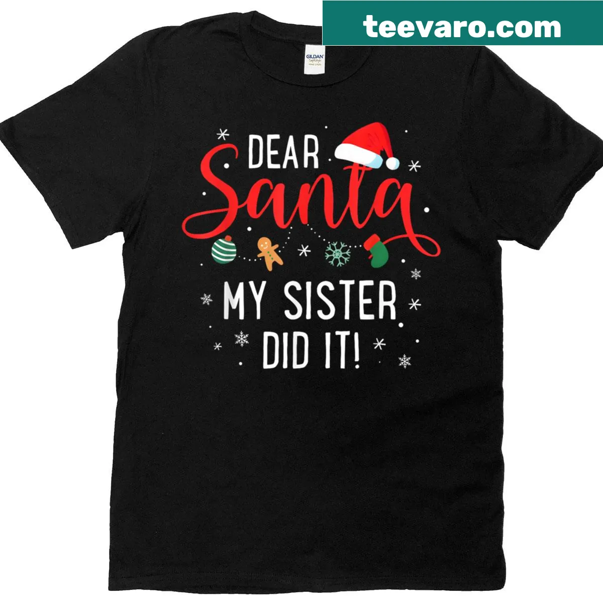 Funny Christmas shirt saying Dear Santa My Sister Did It — on a men's t-shirt