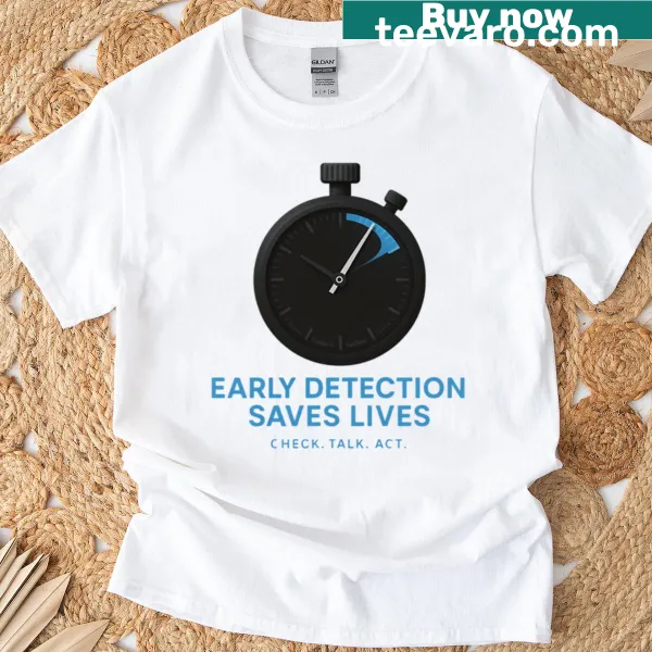 T-shirt with 'Dont Wait Detect Early' text