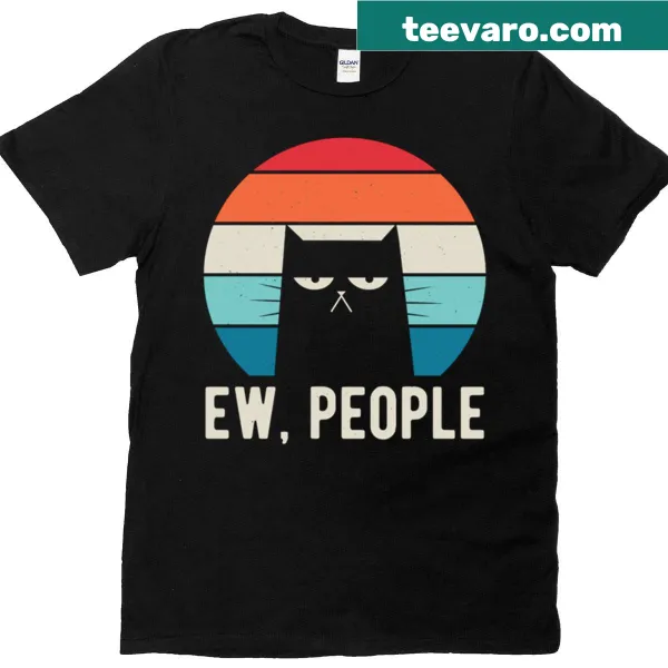 Ew People sarcastic text t-shirt