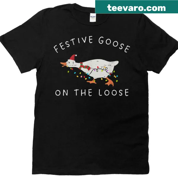 Humorous T-shirt featuring a goose on the loose for Christmas