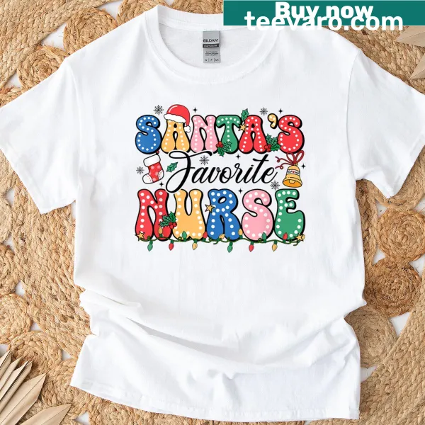 Funny nursing t-shirt with Santa's Favorite design for Christmas
