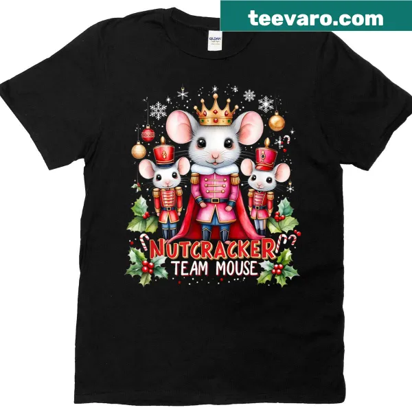 Cute Nutcracker Team Mouse Christmas t-shirt