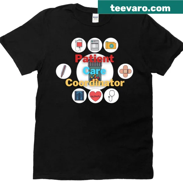 Funny Patient Care Coordinator T-shirt design