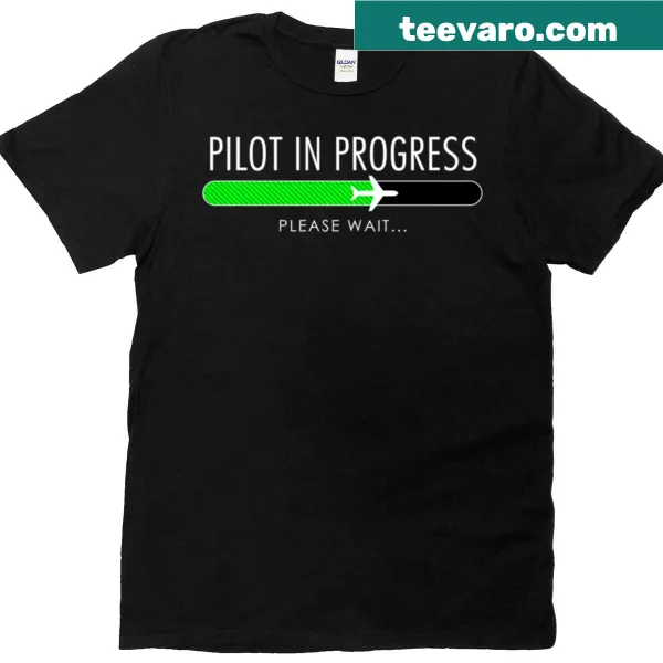 T-shirt with 'Pilot In Progress' text for aviation students