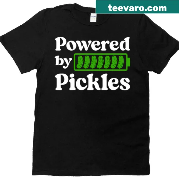 Funny t-shirt with 'Powered By Pickles' text design