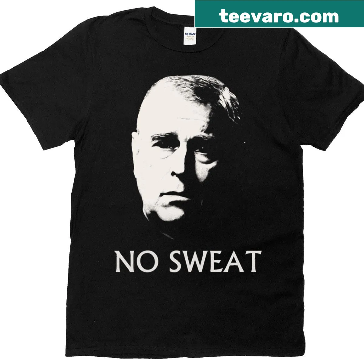 Humorous Prince Andrew No Sweat t-shirt — on a men's t-shirt