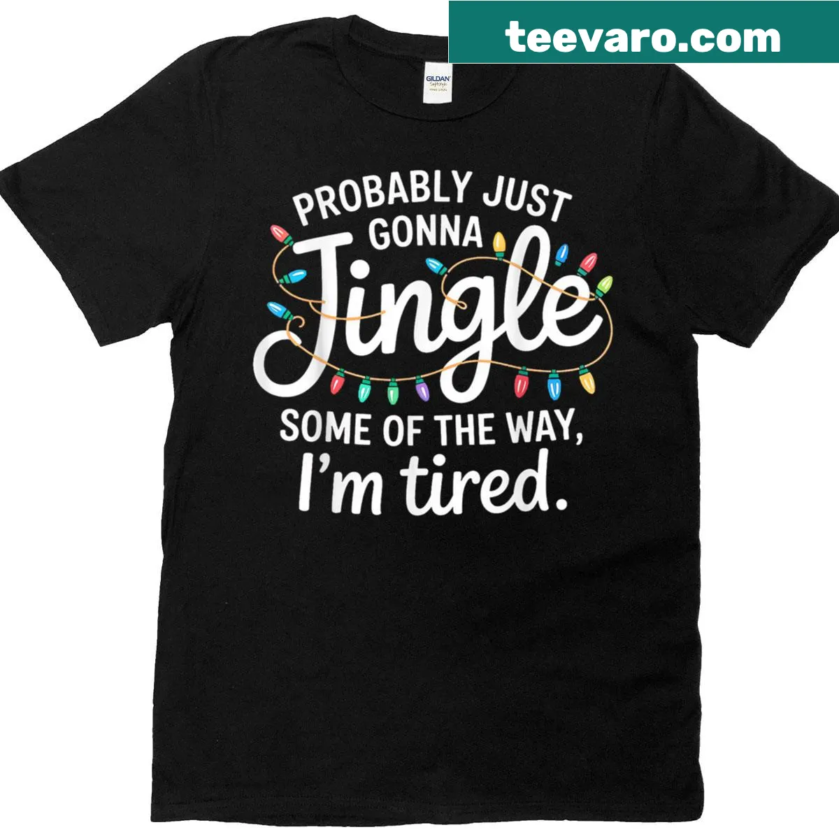 Funny Christmas t-shirt with the phrase 'Probably Just Going To Jingle Some Of The Way' — on a men's t-shirt