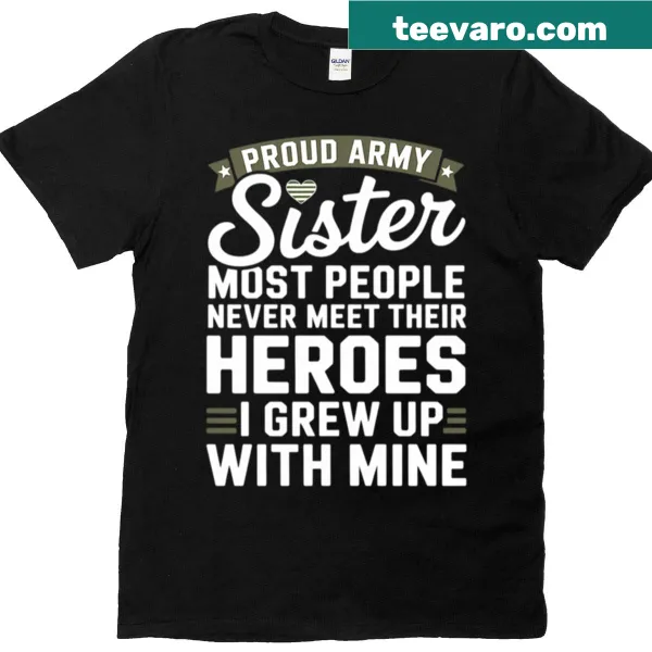 Proud Army Sister t-shirt with bold letters highlighting military support
