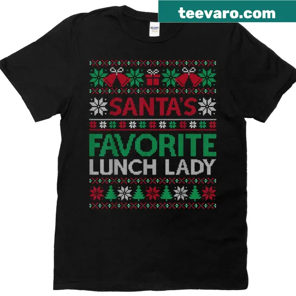Christmas t-shirt featuring 'Santa’s Favorite Lunch Lady' text