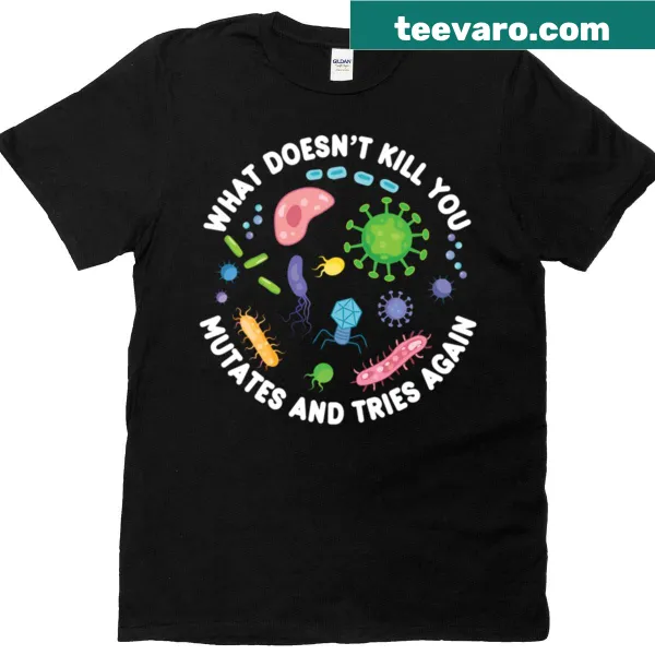 Funny microbiology-themed t-shirt with humorous text