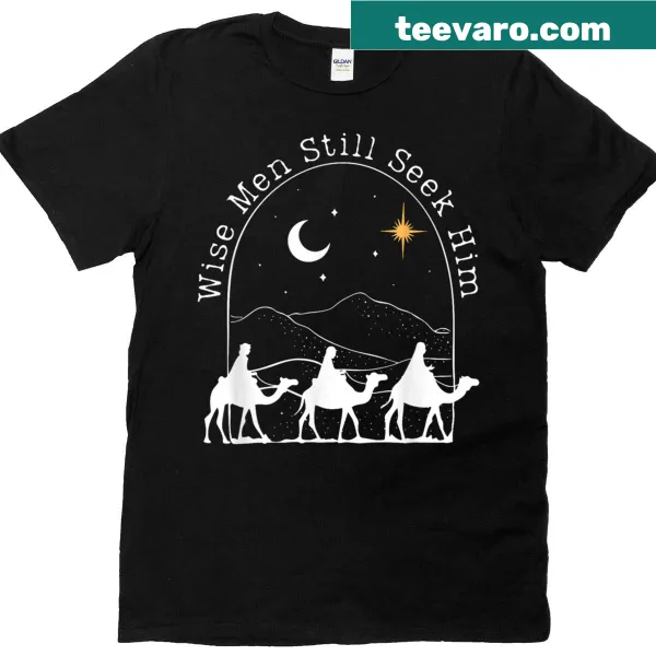Vintage t-shirt with the text 'Wise Men Still Seek Him' design