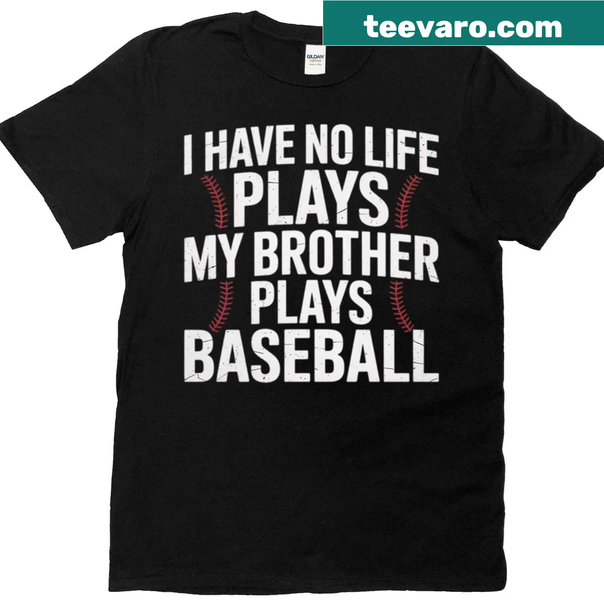 Funny sister t-shirt stating 'I Have No Life My Brother Plays' in playful typography — on a men's t-shirt
