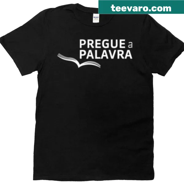 Logo Pregue A Palavra graphic on a t-shirt