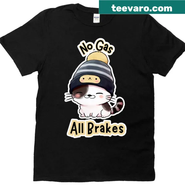 Humorous t-shirt with 'No Gas All Brakes' text