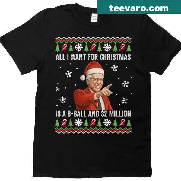 Humorous Christmas T-shirt with playful text about 8-ball and 2 million