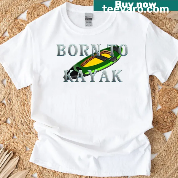 Born to Kayak typography design on a t-shirt