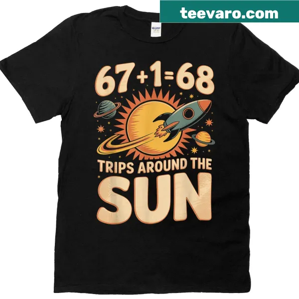 Funny birthday T-shirt with 'Trips Around The Sun' and the number 68