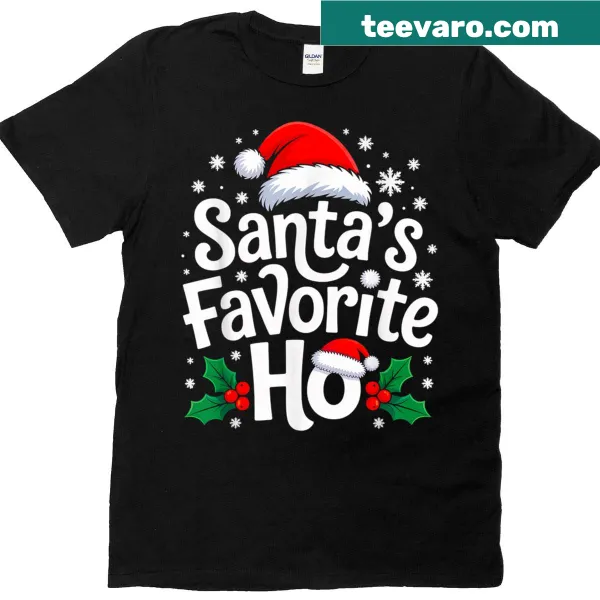 Funny Christmas Santa's Favorite Ho t-shirt for festive humor