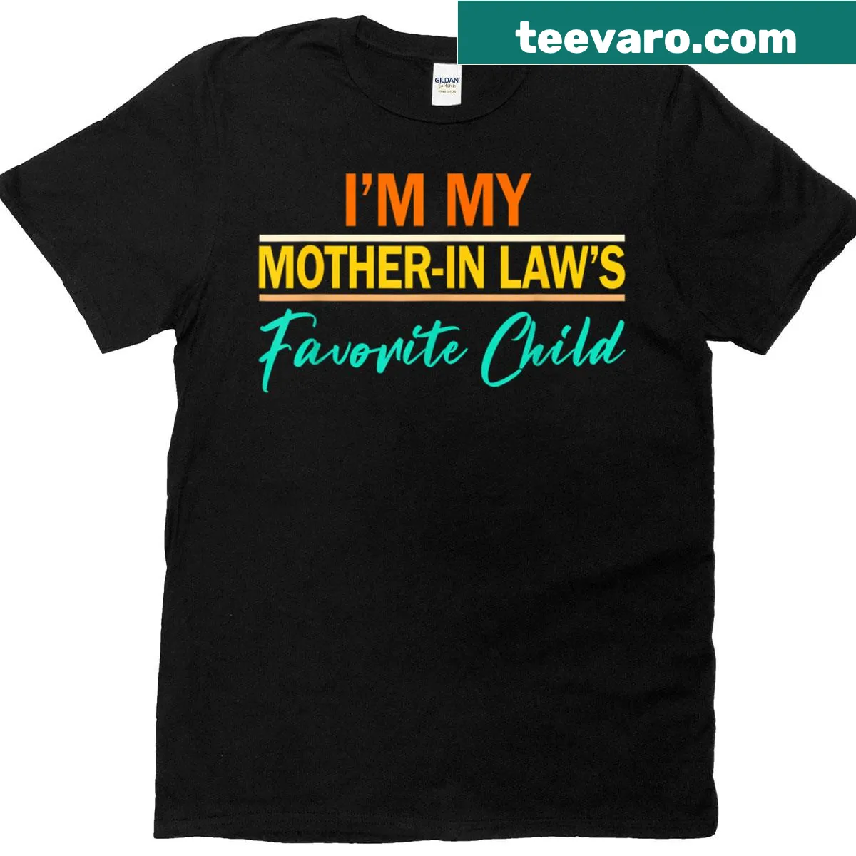 T-shirt with the text 'I'm My Mother In Laws Favorite Child' — on a men's t-shirt