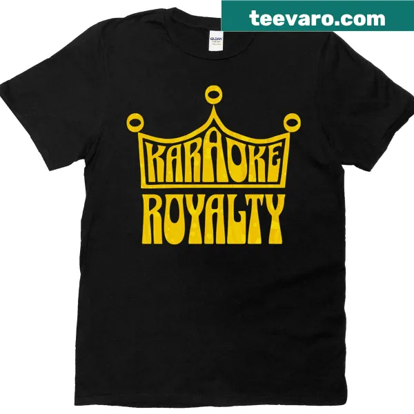 Funny t-shirt with 'Karaoke Royalty' and a crown design