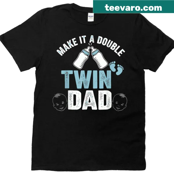 Funny twin dad T-shirt with humorous slogan about parenting twins