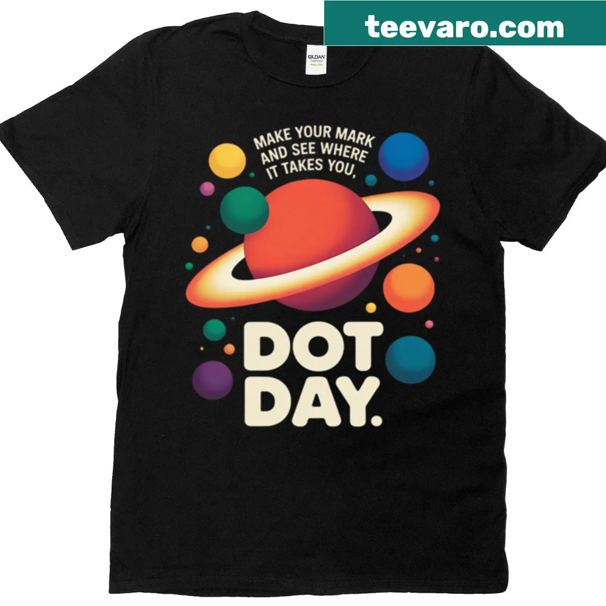 T-shirt celebrating International Dot Day with playful typography about planets — on a men's t-shirt