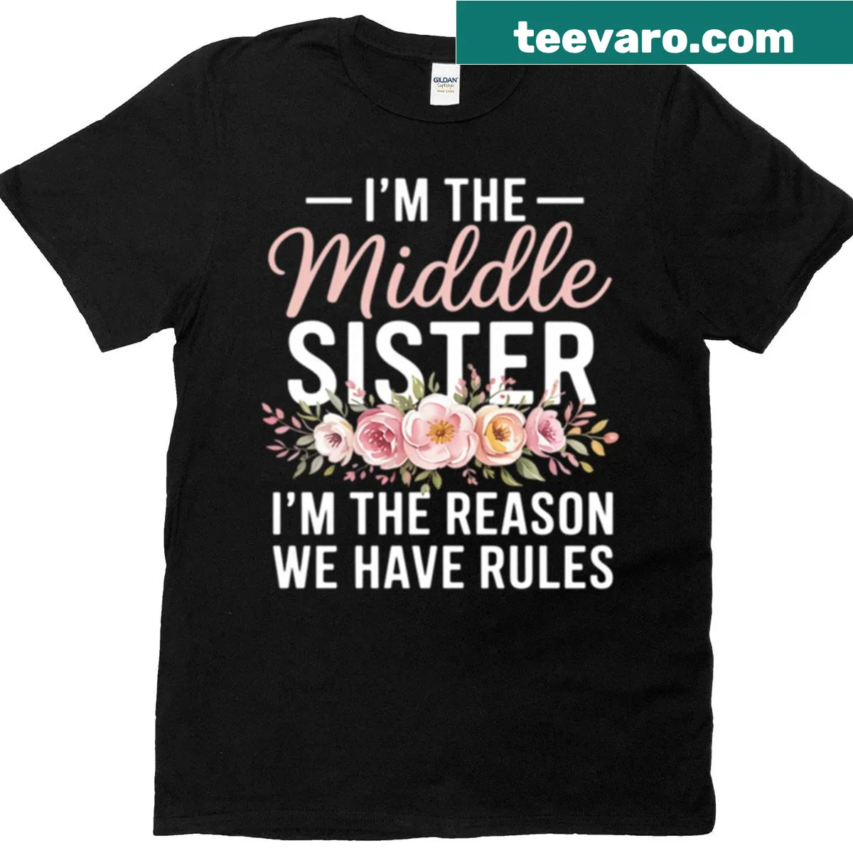 Funny middle sister t-shirt stating I'm The Reason We Have Rules — on a men's t-shirt