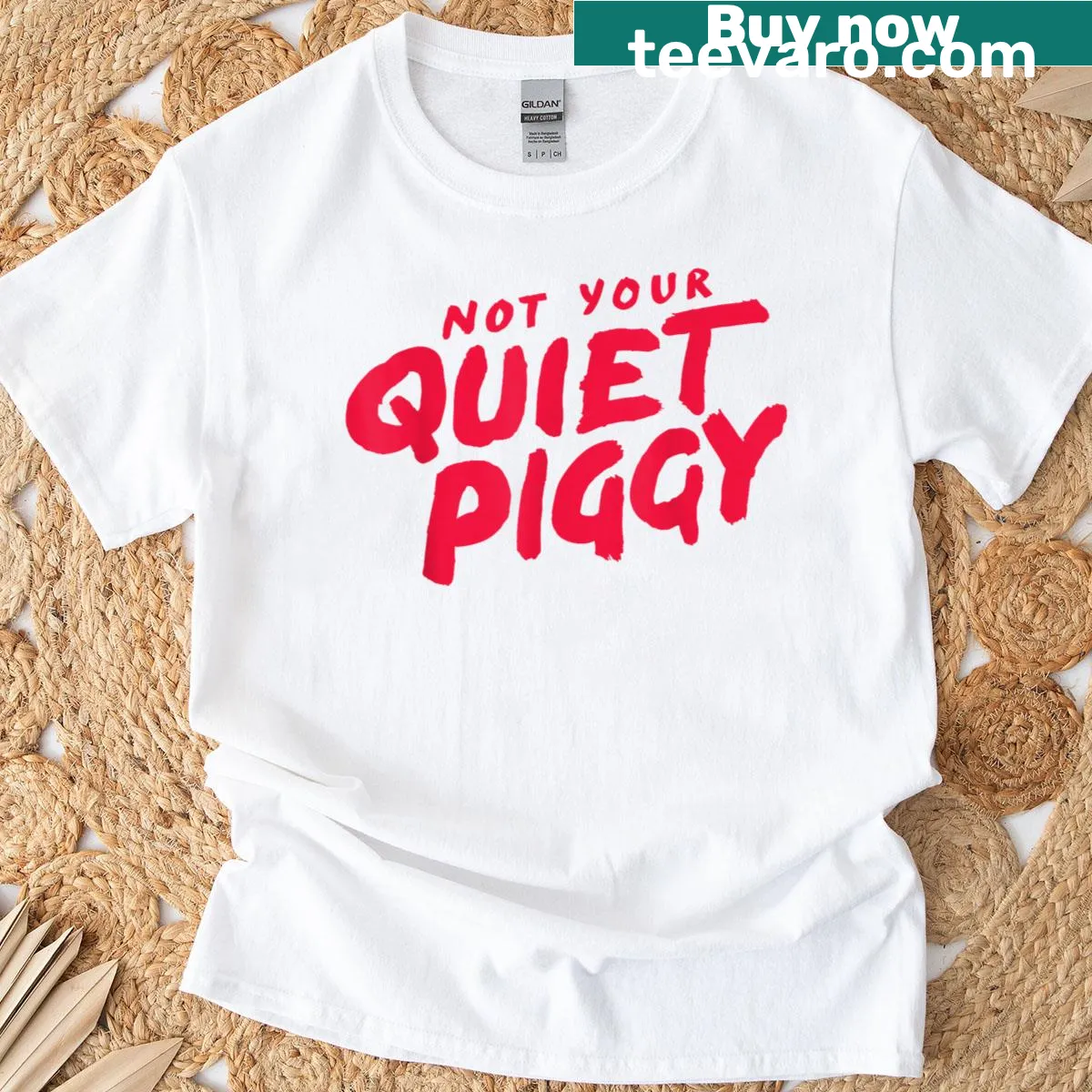Witty 'Quiet Piggy' text design for women's protest t-shirt. — on a men's t-shirt