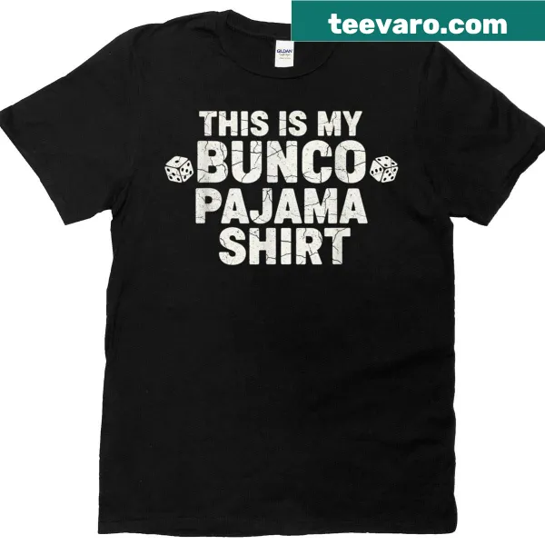 Playful typography saying 'This Is My Bunco Pajama' on T-shirt