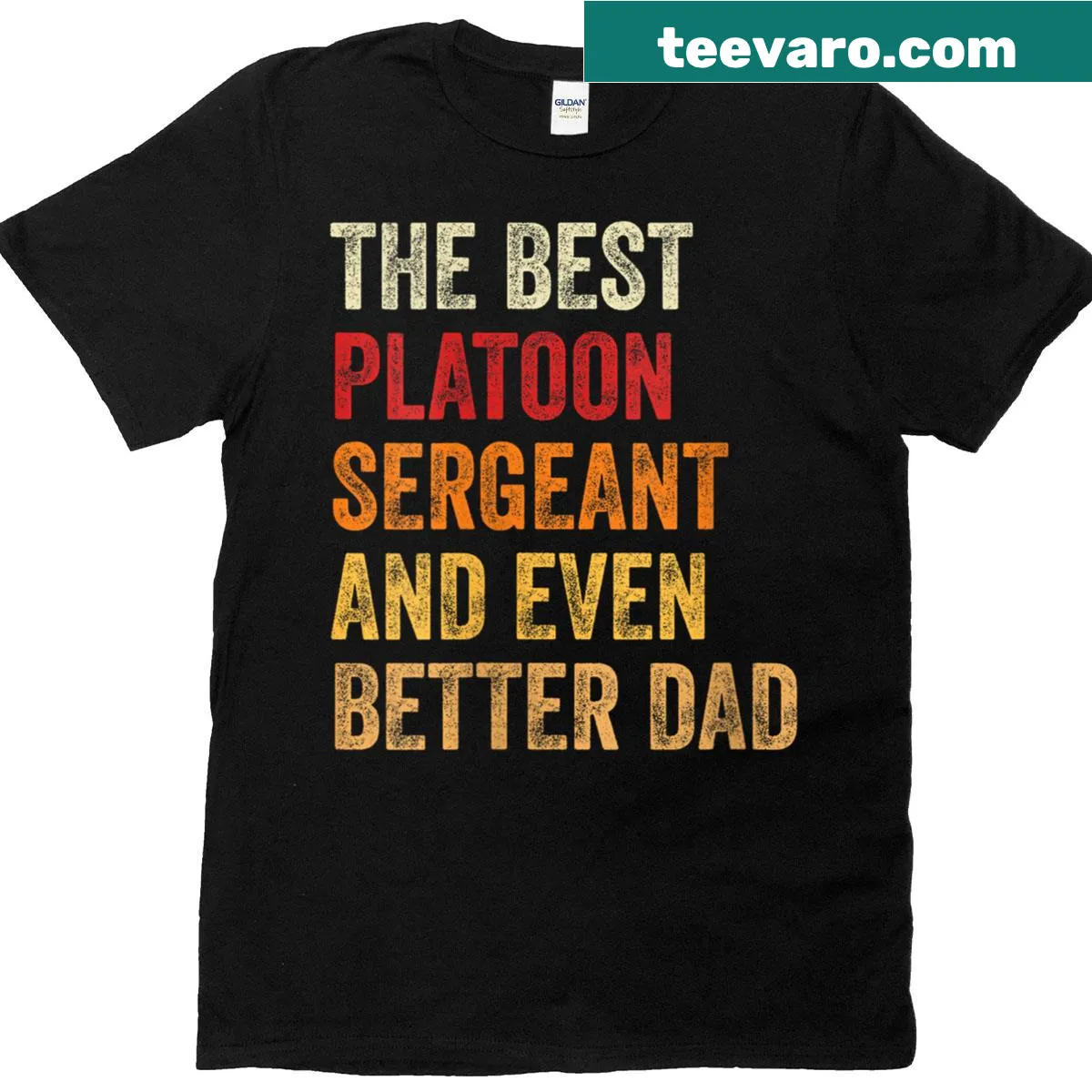 Funny dad t-shirt with vintage text about being a platoon sergeant — on a men's t-shirt