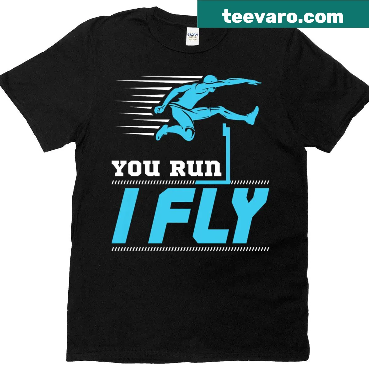 Track and field T-shirt with 'You Run, I Fly' phrase for hurdlers — on a men's t-shirt