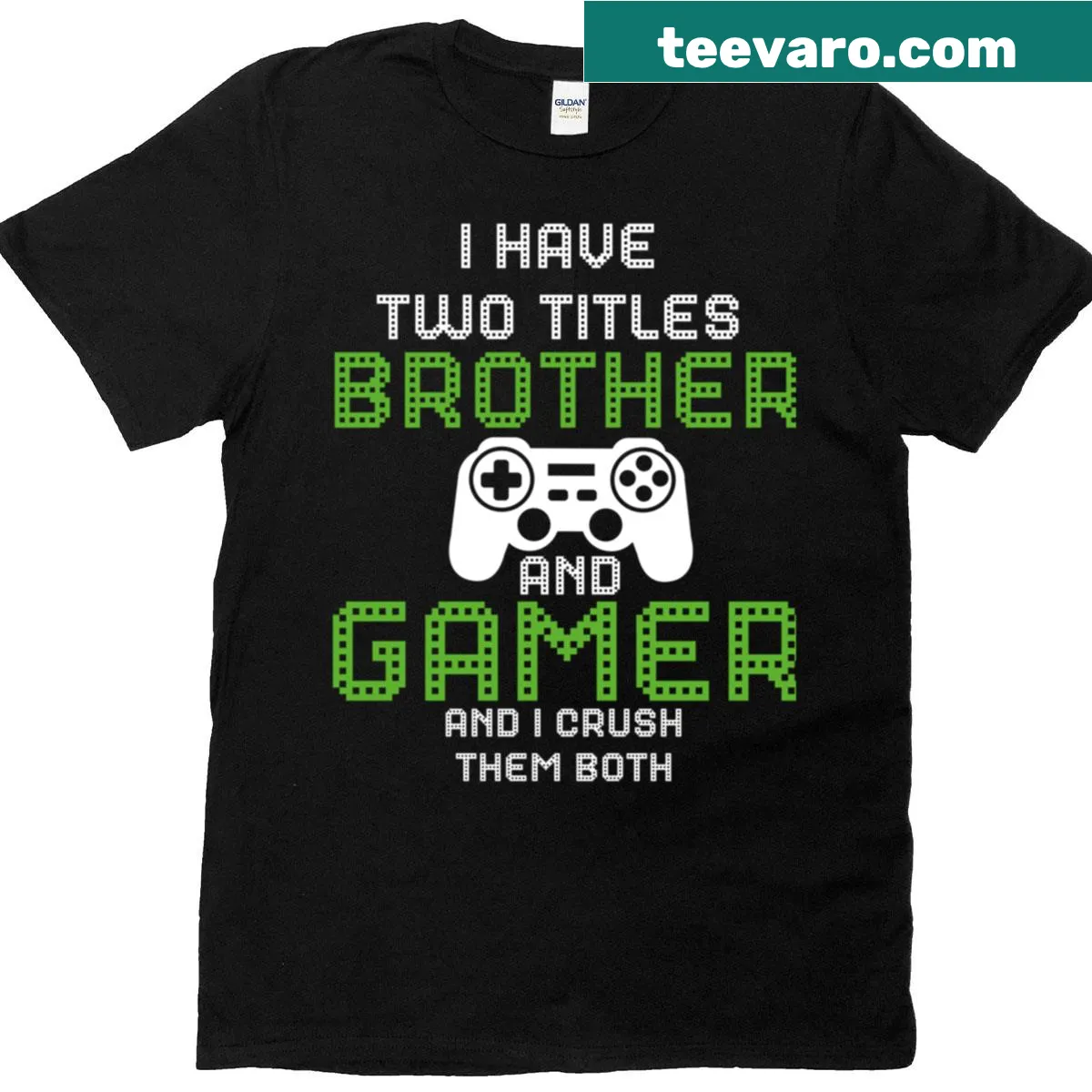 T-shirt with 'I Have Two Titles And I Crush Them Both' text — on a men's t-shirt