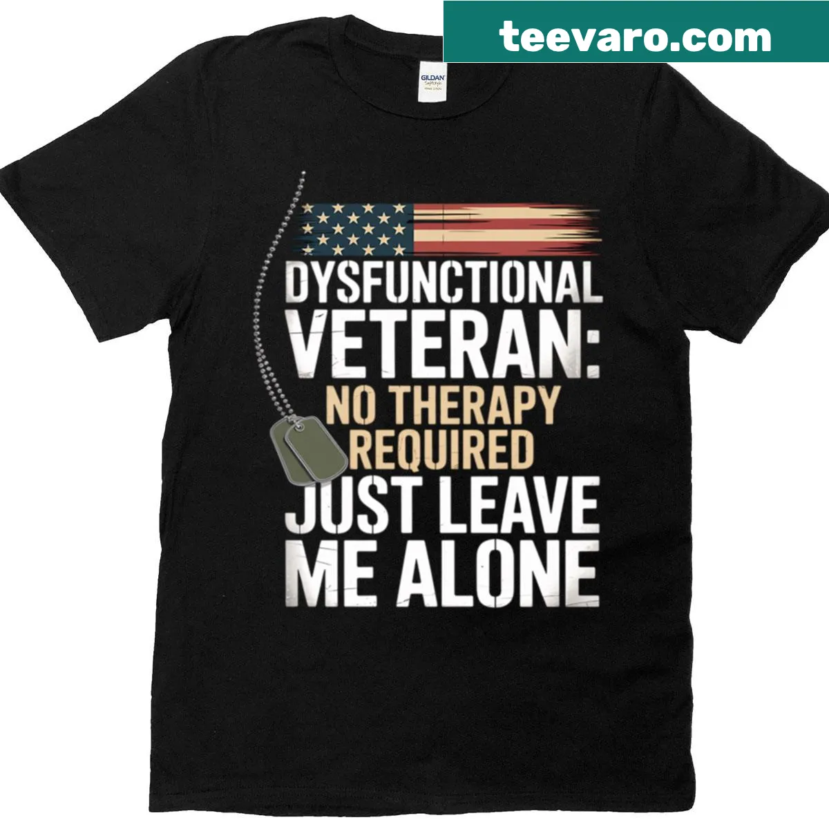 Dysfunctional Veteran humorous text on a T-shirt — on a men's t-shirt