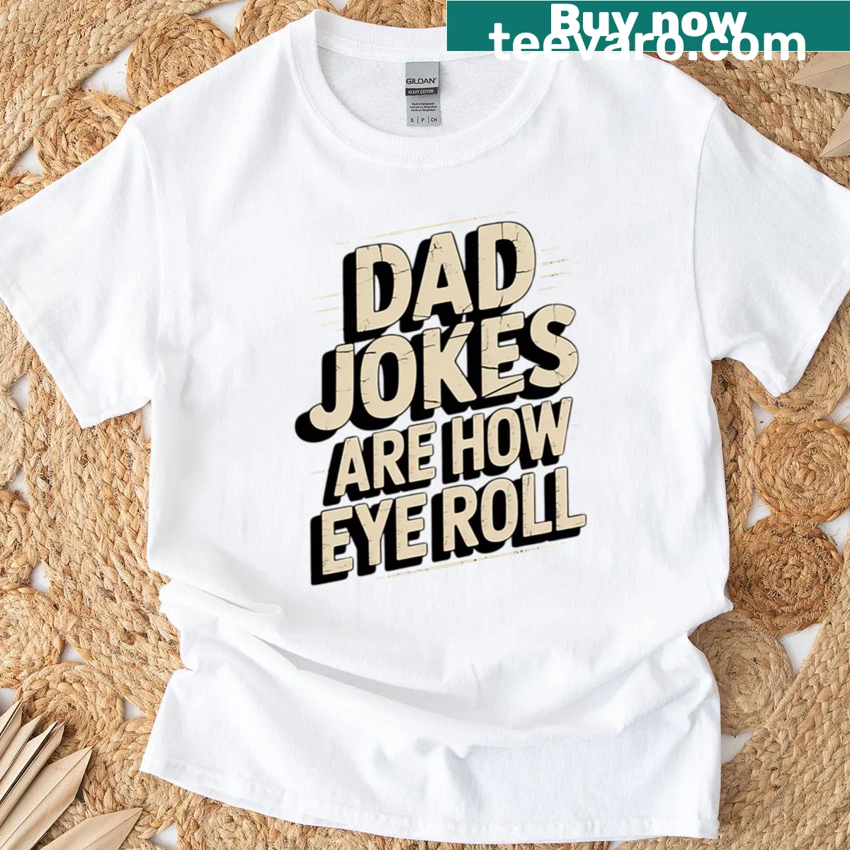 Funny t-shirt with 'Dad Jokes Are How Eye Roll' text — on a men's t-shirt