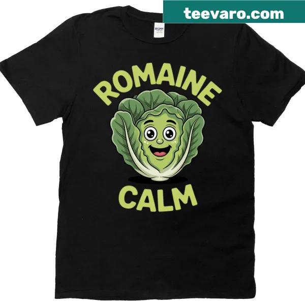 T-shirt with a gardening pun 'Romaine Calm' graphic