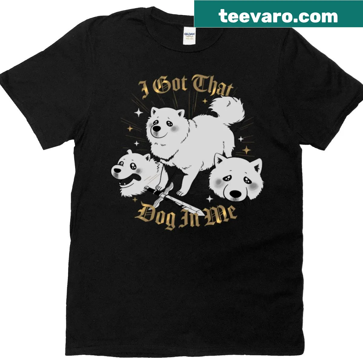 T-shirt with the text 'I Got That Dog' for dog lovers — on a men's t-shirt