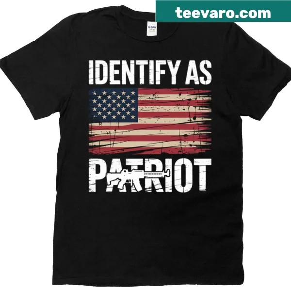 Patriotic T-shirt featuring bold text stating 'I Identify As Patriot'