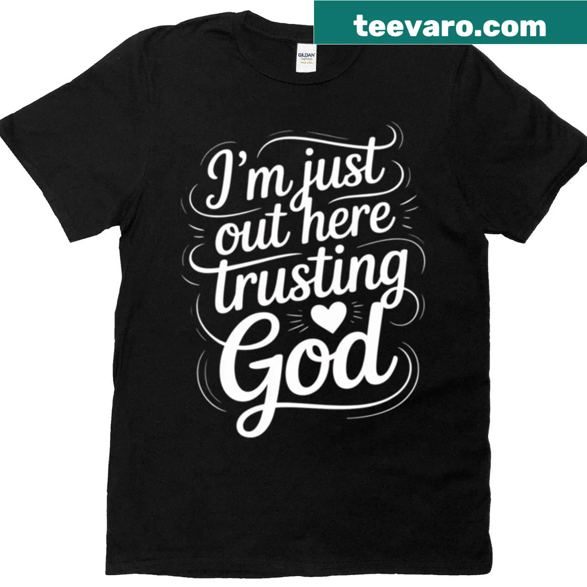 Faith-themed t-shirt with I'm Just Out Here Trusting God text — on a men's t-shirt