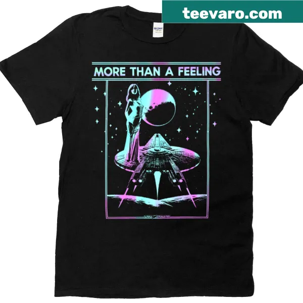 T-shirt with 'More Than A Feeling' text design