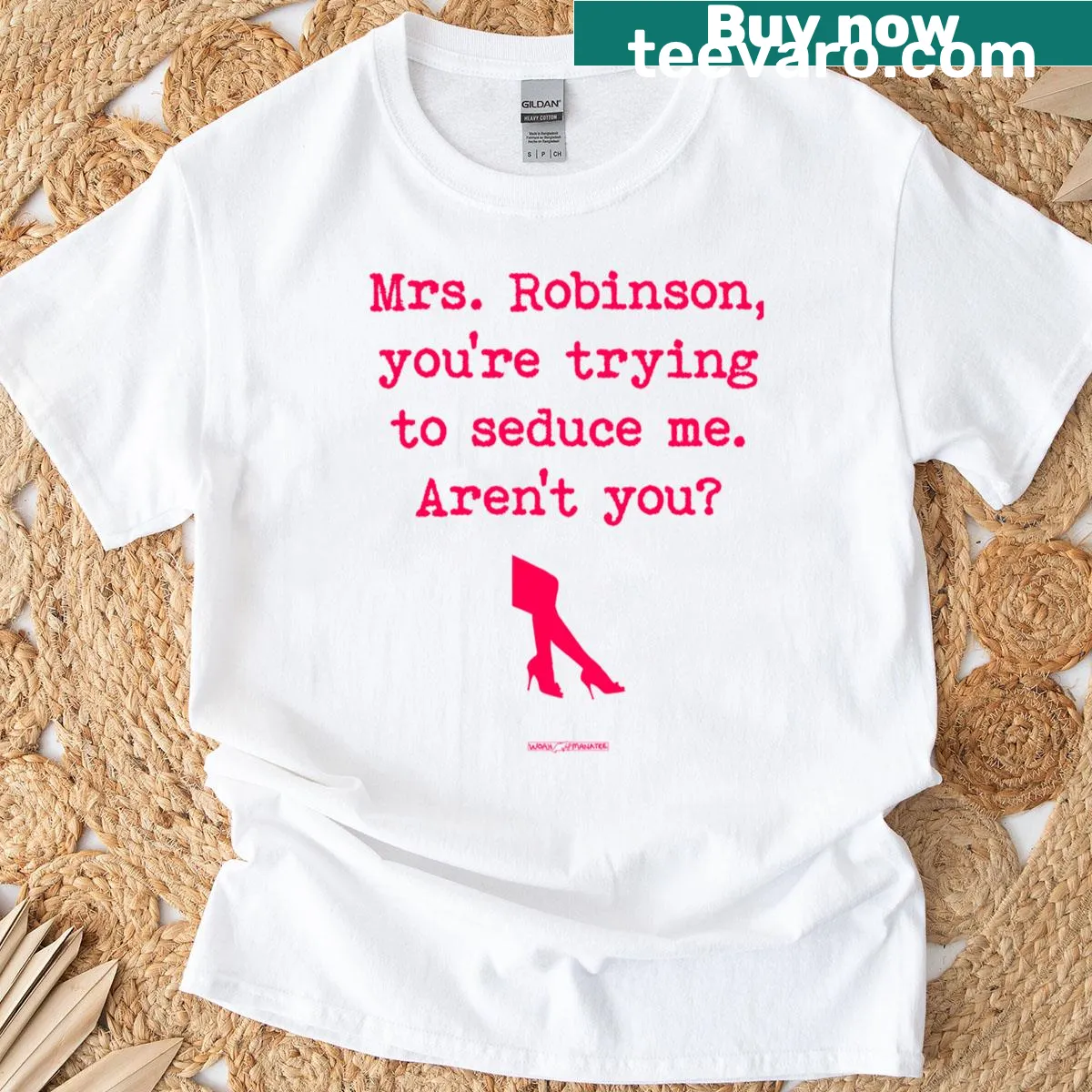 T-shirt featuring the phrase 'Mrs Robinson Seduce Me' in stylish text — on a men's t-shirt