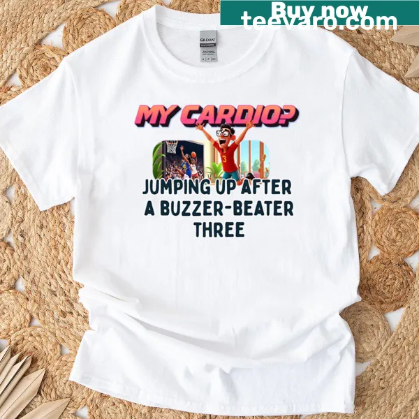 Funny basketball t-shirt with humorous text about buzzer-beater