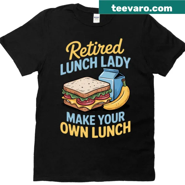 Funny retirement shirt for lunch ladies with playful typography