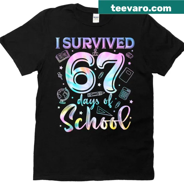 Humorous teacher t-shirt celebrating surviving 67 days of school